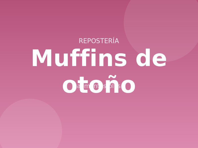 Receta de muffins de otoño