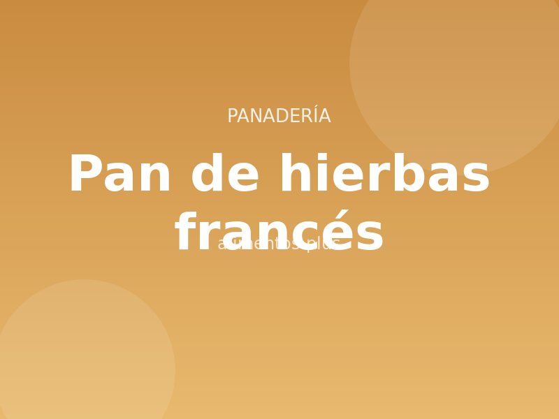 Receta de pan de hierbas francés