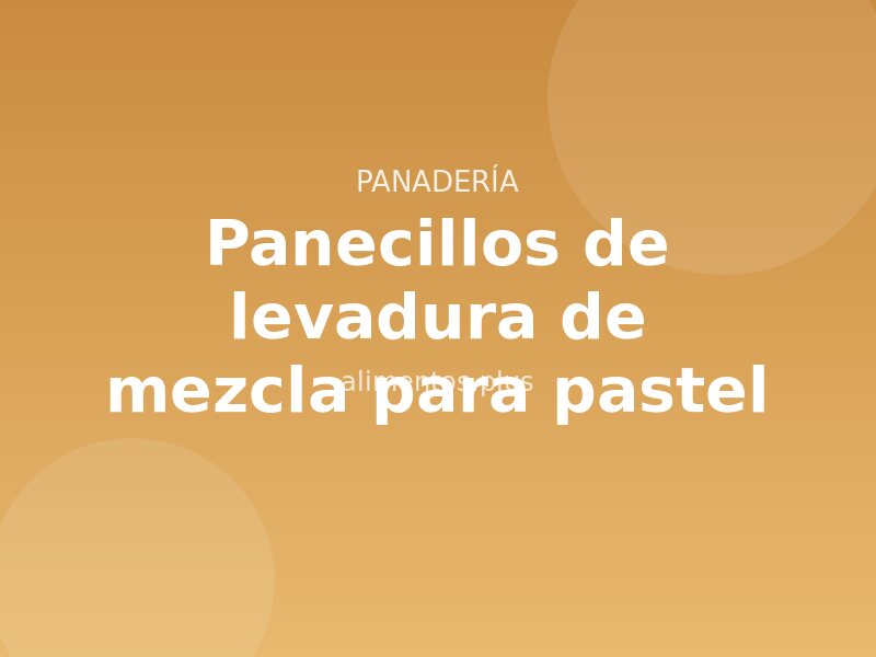Receta de panecillos de levadura de mezcla para pastel