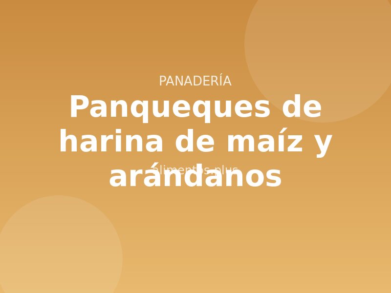 Receta de panqueques de harina de maíz y arándanos