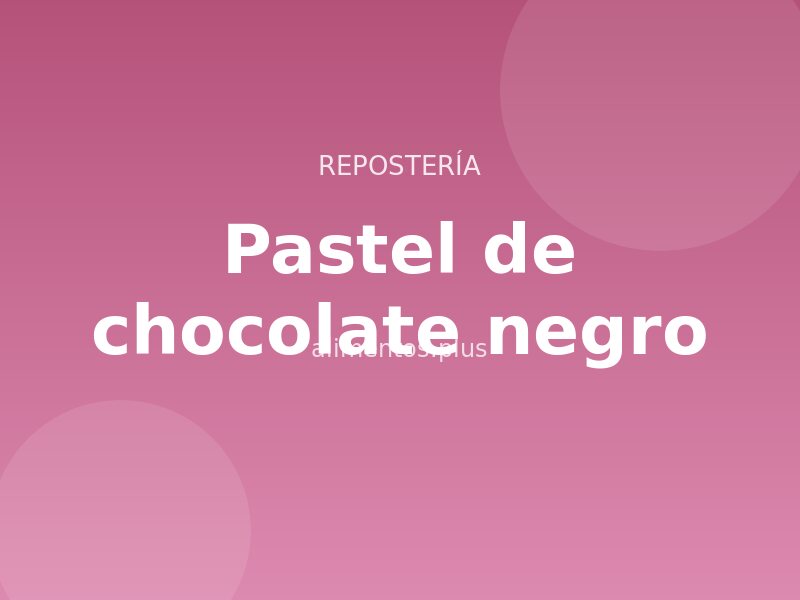 Receta de pastel de chocolate negro