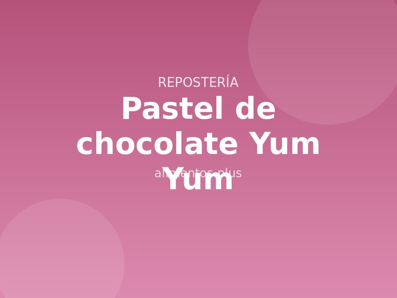 Receta de pastel de chocolate Yum Yum