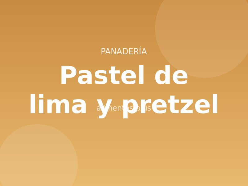 Receta de pastel de lima y pretzel