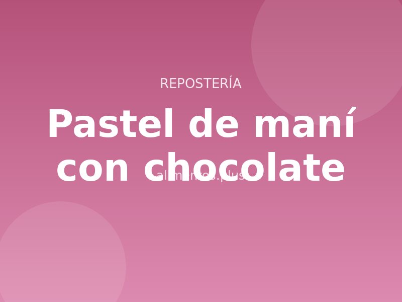 Receta de pastel de maní con chocolate