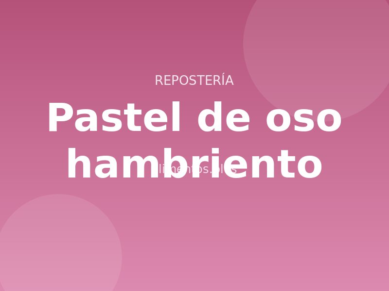 Receta de pastel de oso hambriento