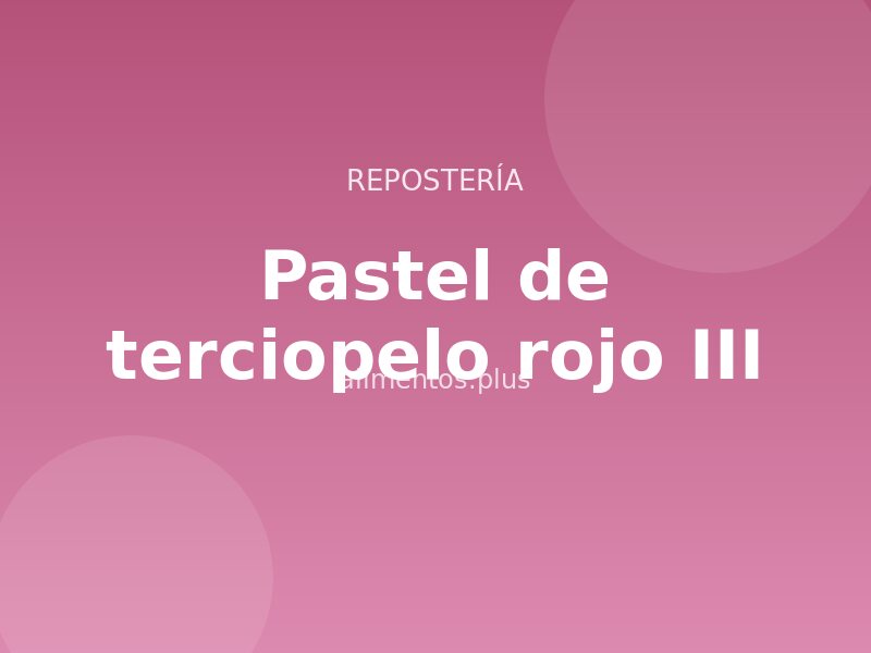 Receta de pastel de terciopelo rojo III