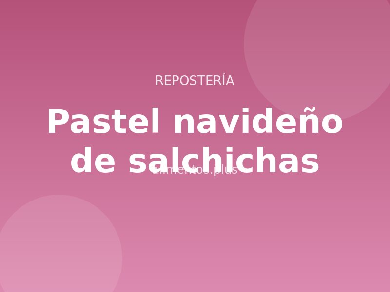 Receta de pastel navideño de salchichas