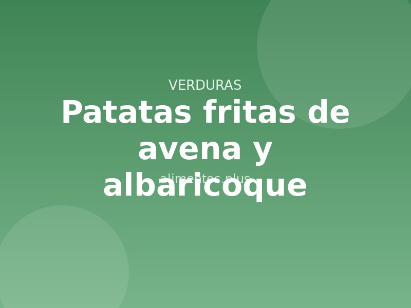 Receta de patatas fritas de avena y albaricoque
