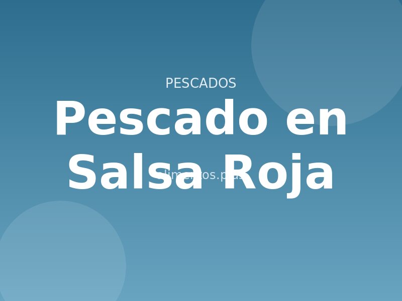 Receta de Pescado en Salsa Roja