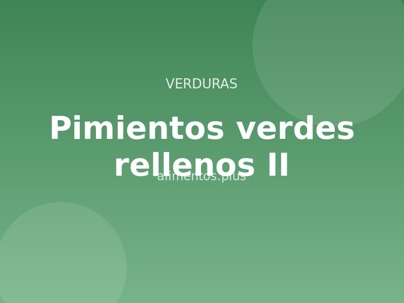 Receta de pimientos verdes rellenos II