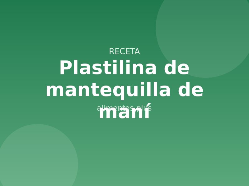 Receta de plastilina de mantequilla de maní