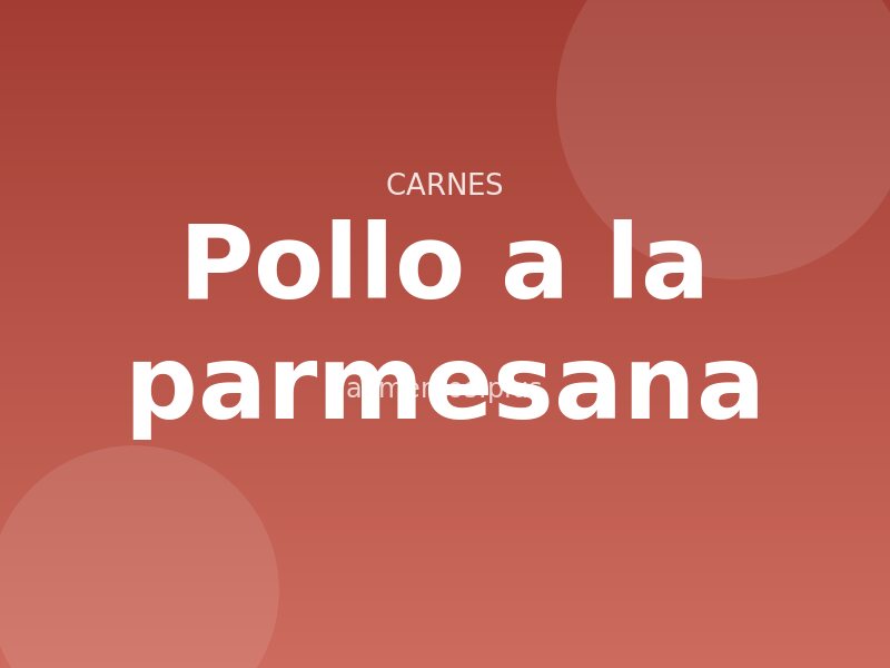 Receta de pollo a la parmesana