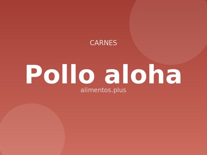 Receta de pollo aloha