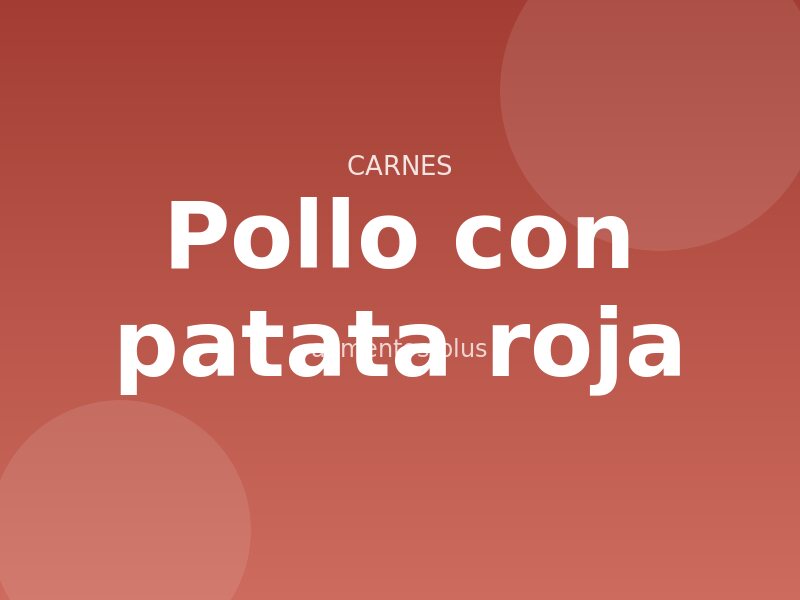 Receta de pollo con patata roja