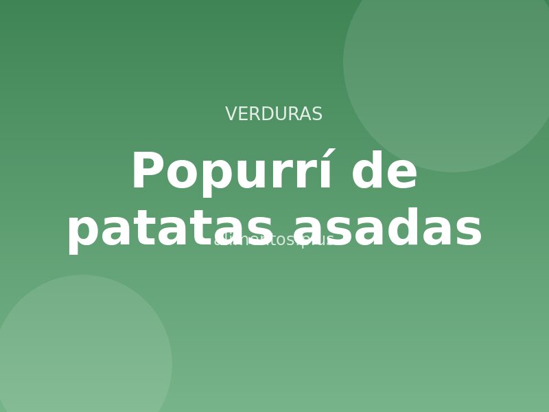 Receta de popurrí de patatas asadas