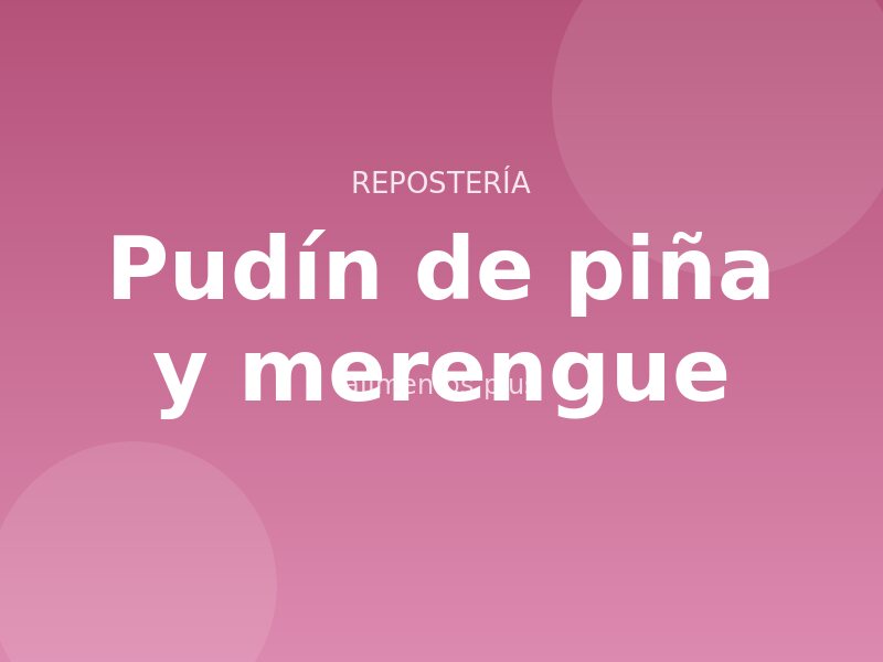 Receta de pudín de piña y merengue