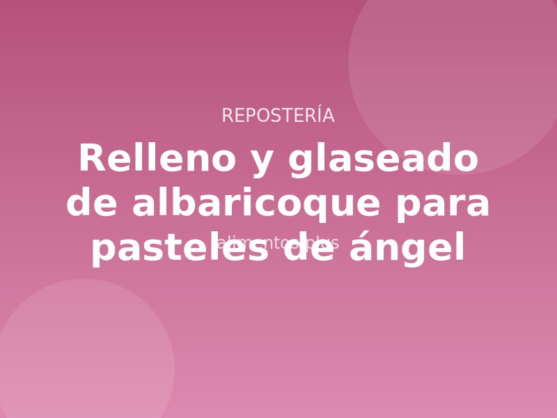 Receta de relleno y glaseado de albaricoque para pasteles de ángel