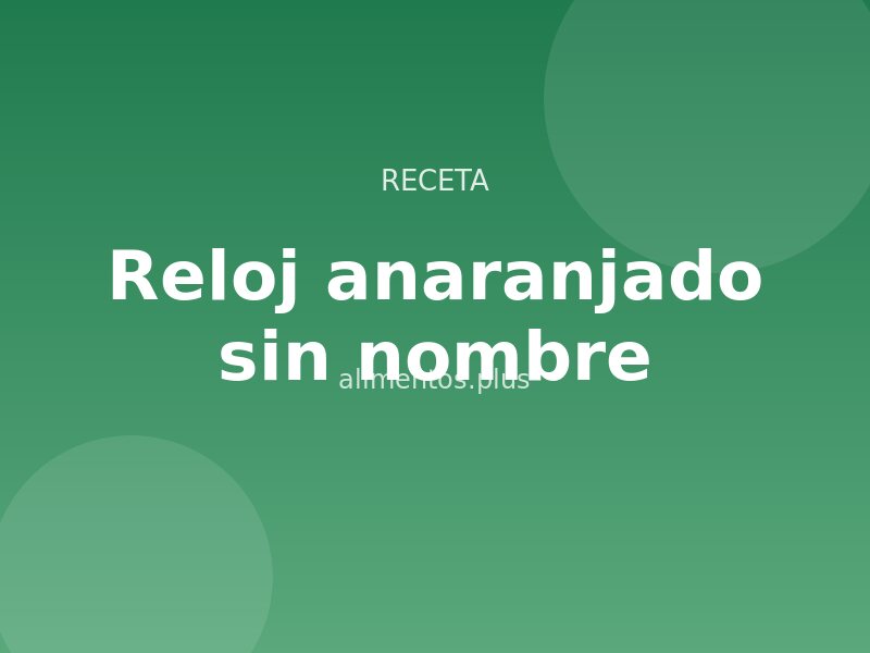 Receta de reloj anaranjado sin nombre