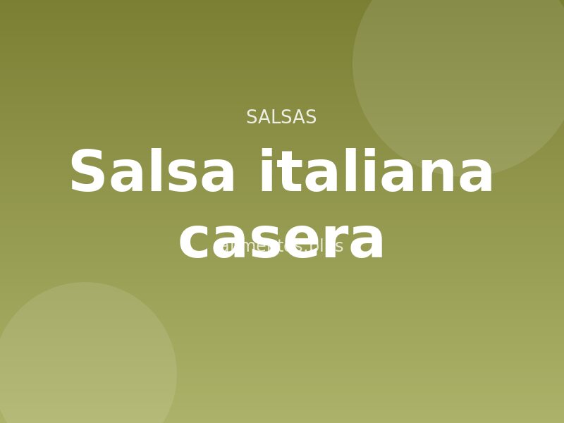 Receta de salsa italiana casera