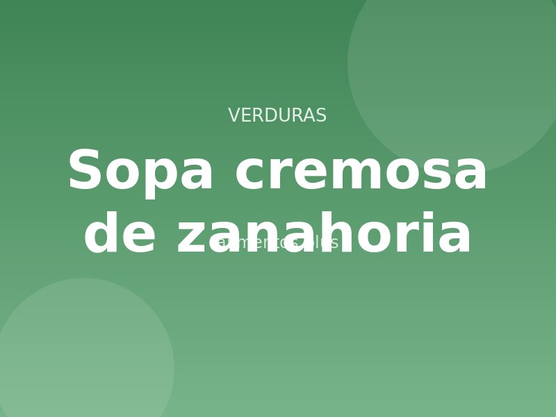 Receta de sopa cremosa de zanahoria