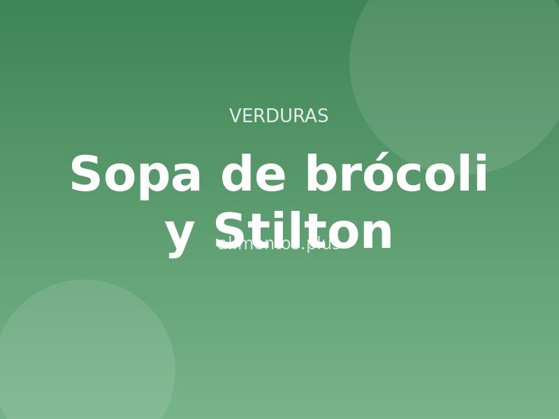 Receta de sopa de brócoli y Stilton