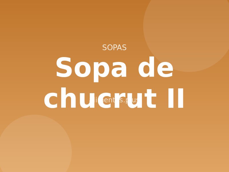 Receta de sopa de chucrut II