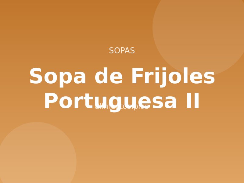 Receta de Sopa de Frijoles Portuguesa II
