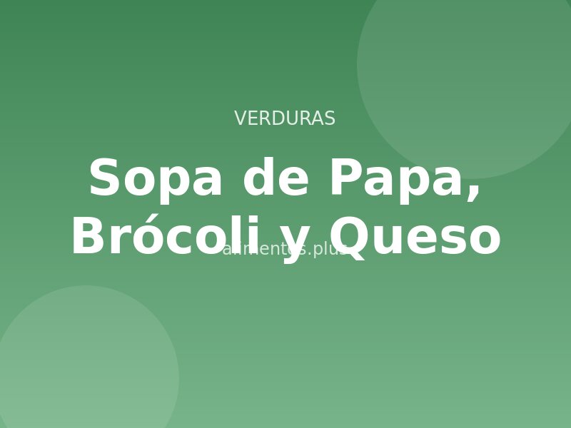 Receta de Sopa de Papa, Brócoli y Queso