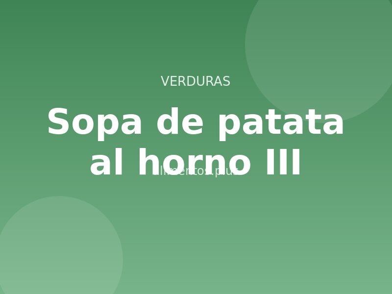 Receta de sopa de patata al horno III