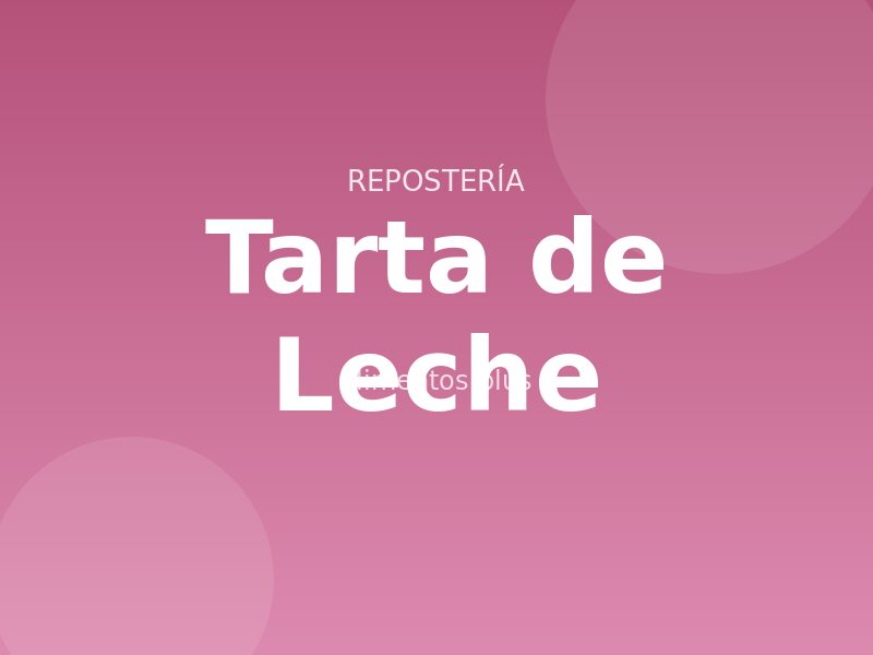 Receta de Tarta de Leche