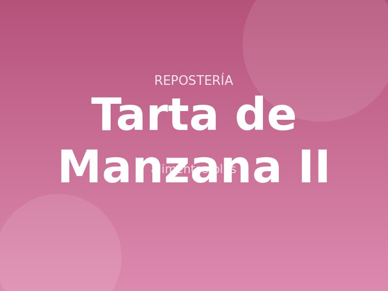 Receta de Tarta de Manzana II