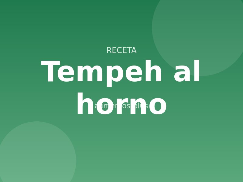 Receta de tempeh al horno
