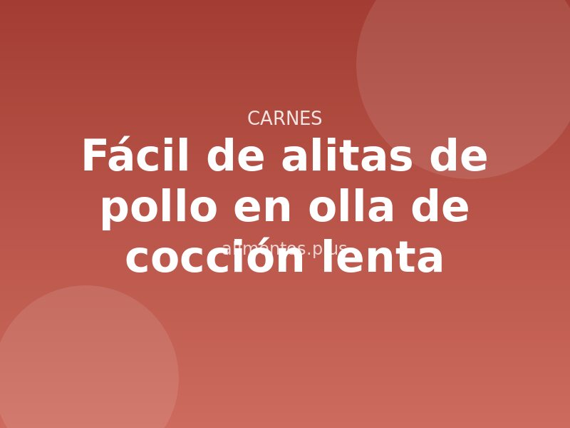 Receta fácil de alitas de pollo en olla de cocción lenta