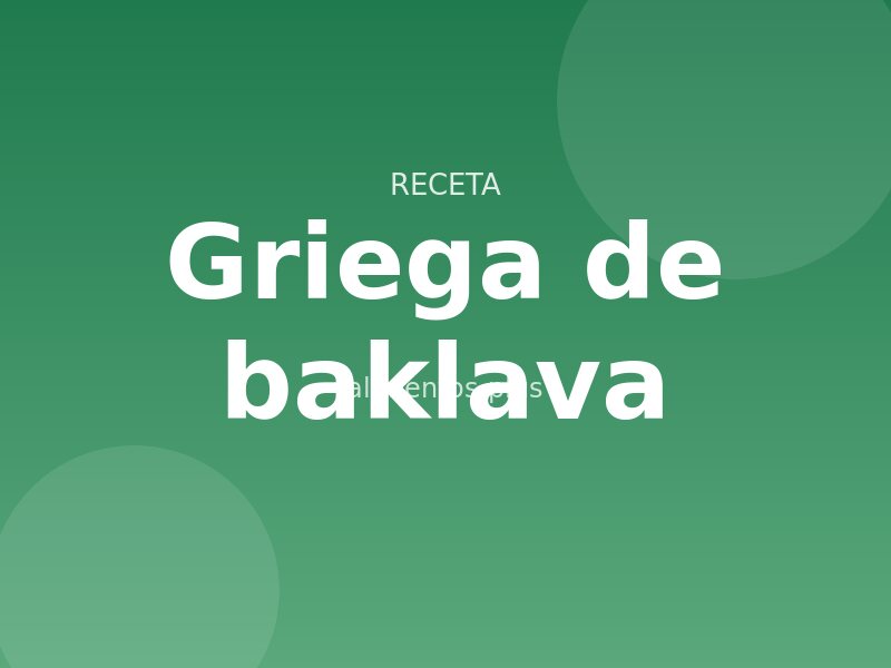 Receta griega de baklava