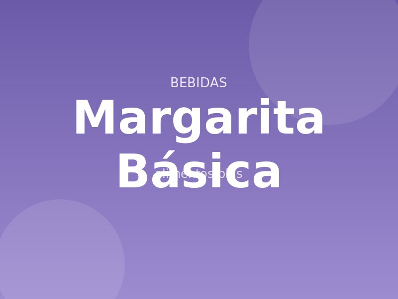 Receta Margarita Básica