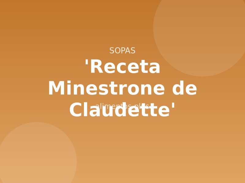 Receta Minestrone de Claudette