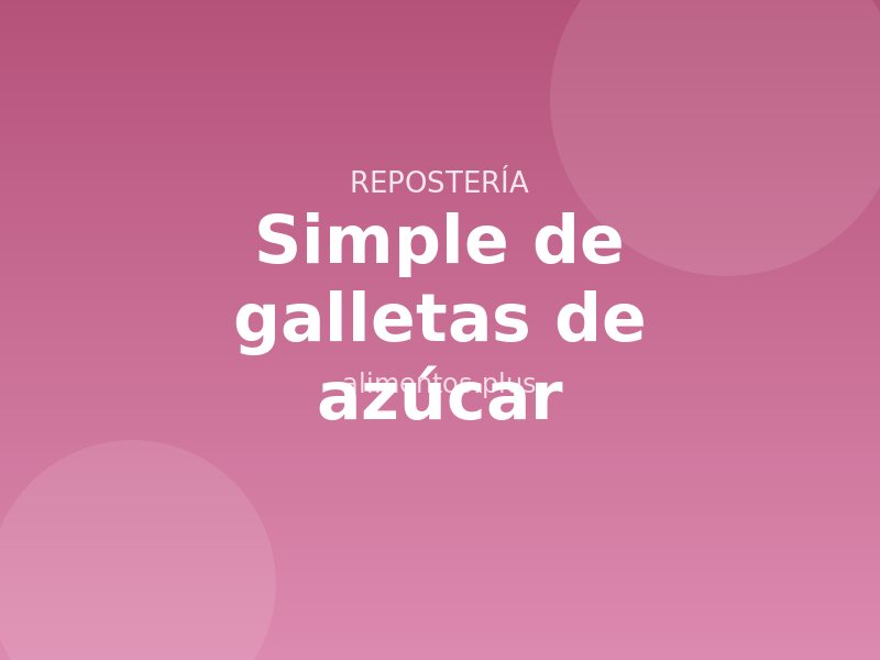 Receta simple de galletas de mantequilla