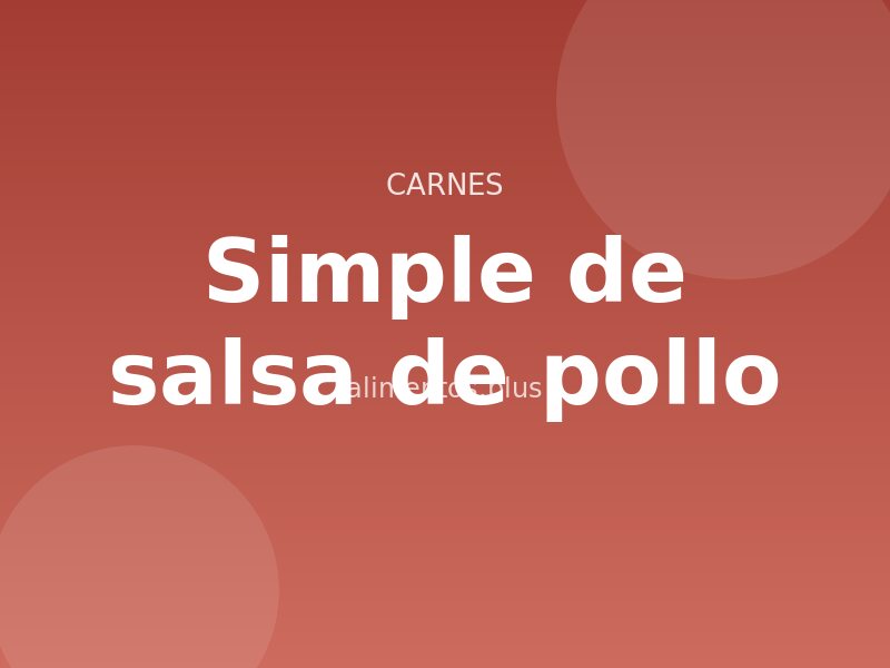 Receta simple de salsa de pollo