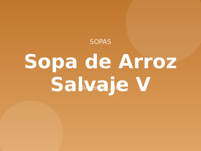 Sopa de Arroz Salvaje (V)